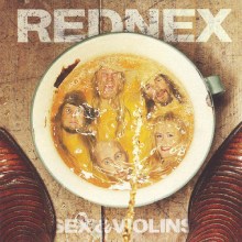 REDNEX - Sex & Violins CD